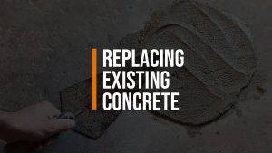 Replacing Existing Concrete