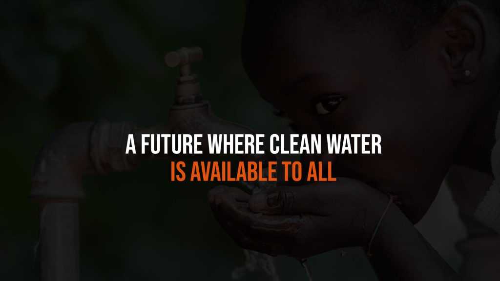 A Future Where Clean Water Is Available to All