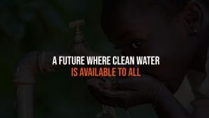 A Future Where Clean Water Is Available to All