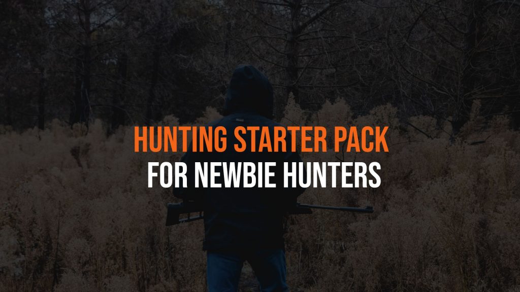 Hunting Starter Pack for Newbie Hunters