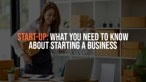 banner with text: start-up what you need to know about starting a business